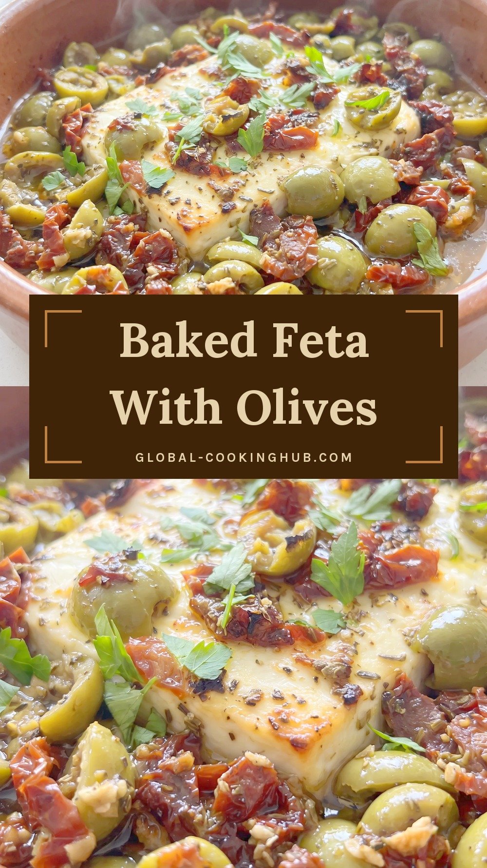Baking dish with a block of baked feta surrounded by green olives, sun-dried tomatoes and herbs.